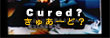 Cured?