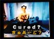 Cured?